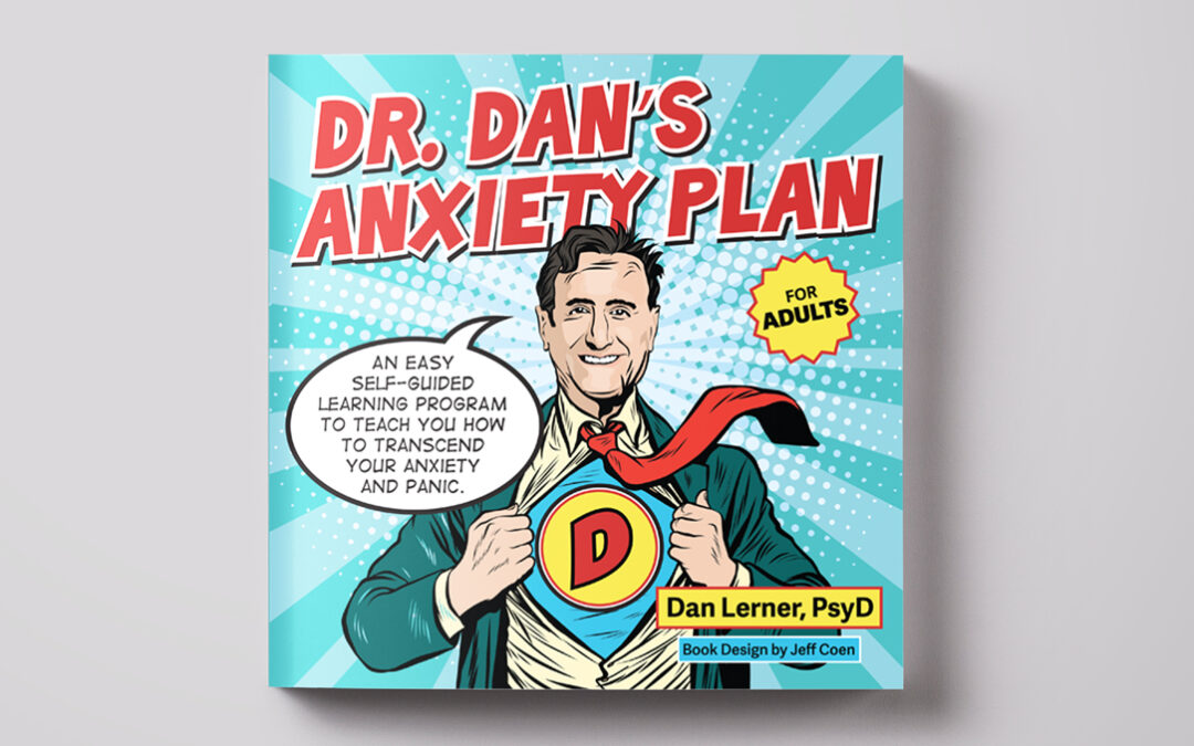 Dr. Dan’s Anxiety Plan
